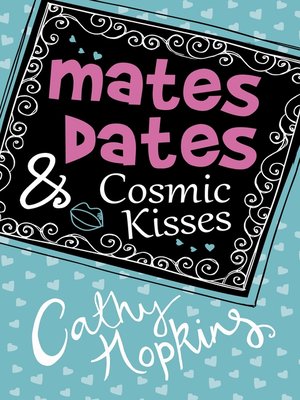 cover image of Mates, Dates and Cosmic Kisses